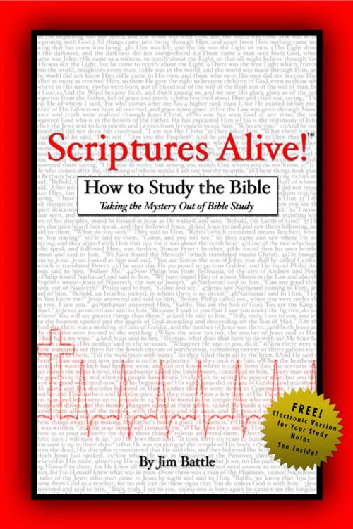 Cover of the book Scriptures Alive!: How to Study the Bible by Jim Battle, Jim Battle
