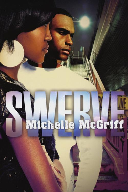 Cover of the book Swerve by Michelle McGriff, Urban Books