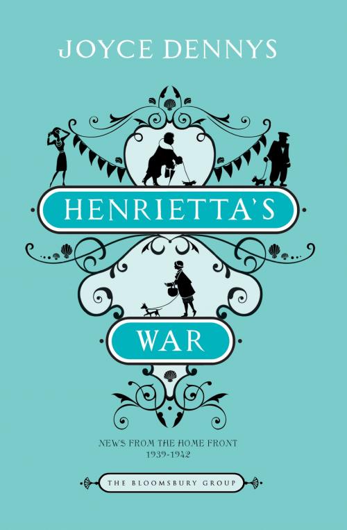 Cover of the book Henrietta's War by Joyce Dennys, Bloomsbury Publishing