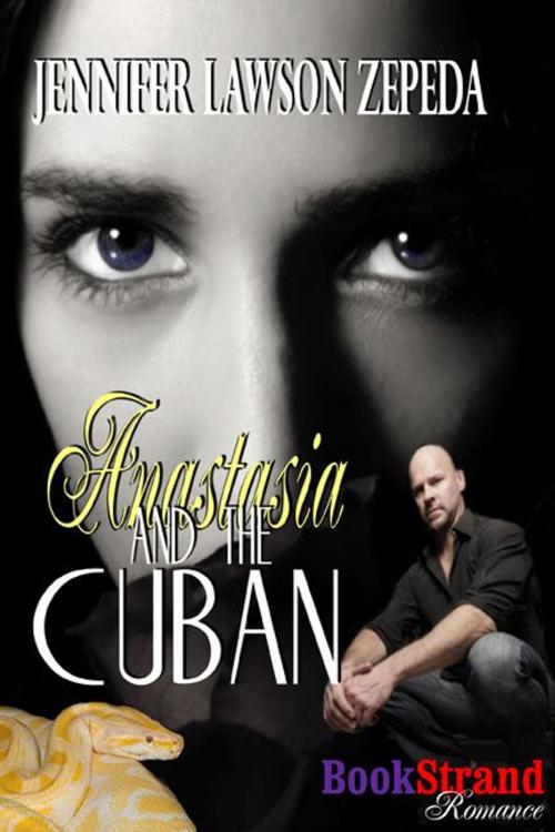 Cover of the book Anastasia and the Cuban by Jennifer Lawson-Zepeda, Siren-BookStrand
