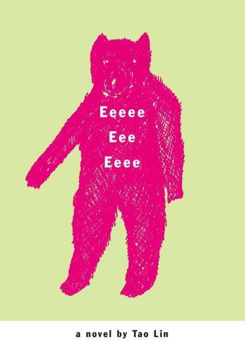 Cover of the book Eeeee Eee Eeee by Tao Lin, Melville House