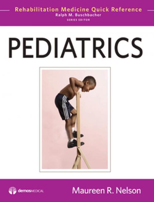 Cover of the book Pediatrics by Ralph Buschbacher, MD, Maureen R. Nelson, MD, Springer Publishing Company