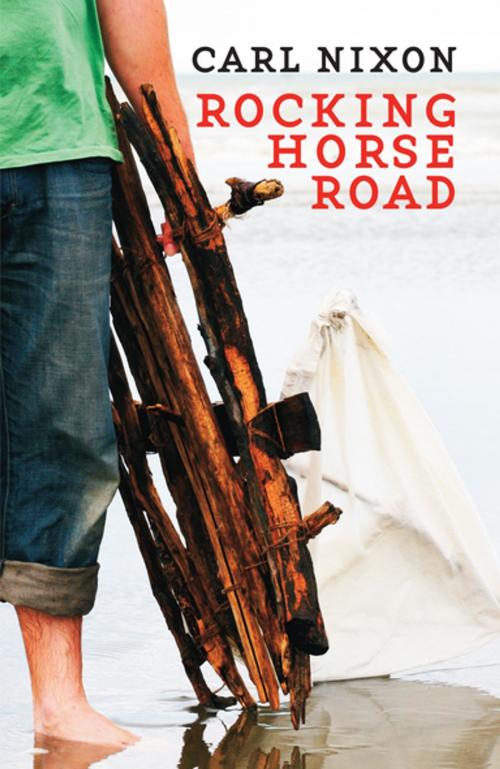 Cover of the book Rocking Horse Road by Carl Nixon, Penguin Random House New Zealand