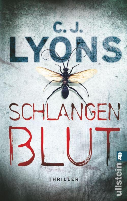 Cover of the book Schlangenblut by C. J. Lyons, Ullstein eBooks