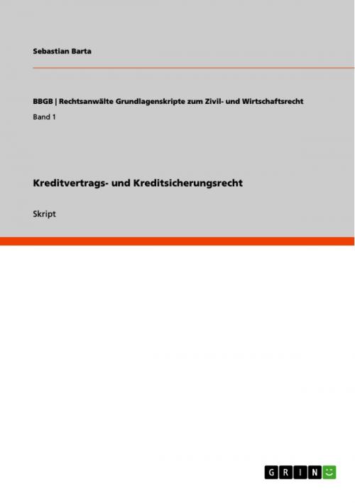 Cover of the book Kreditvertrags- und Kreditsicherungsrecht by Sebastian Barta, GRIN Verlag