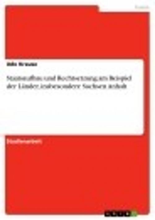 Cover of the book Staatsaufbau und Rechtsetzung am Beispiel der Länder, insbesondere Sachsen Anhalt by Udo Krause, GRIN Verlag