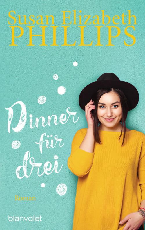 Cover of the book Dinner für drei by Susan Elizabeth Phillips, Blanvalet Taschenbuch Verlag