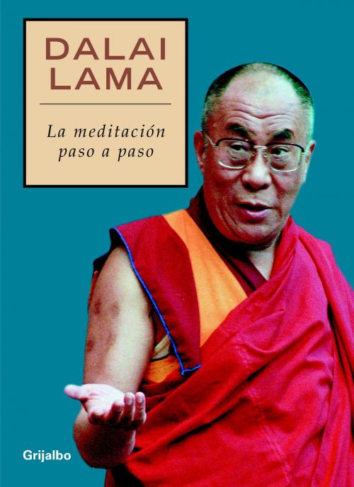 Cover of the book La meditación paso a paso by Dalai Lama, Penguin Random House Grupo Editorial España