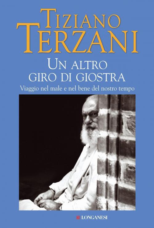 Cover of the book Un altro giro di giostra by Tiziano Terzani, Longanesi