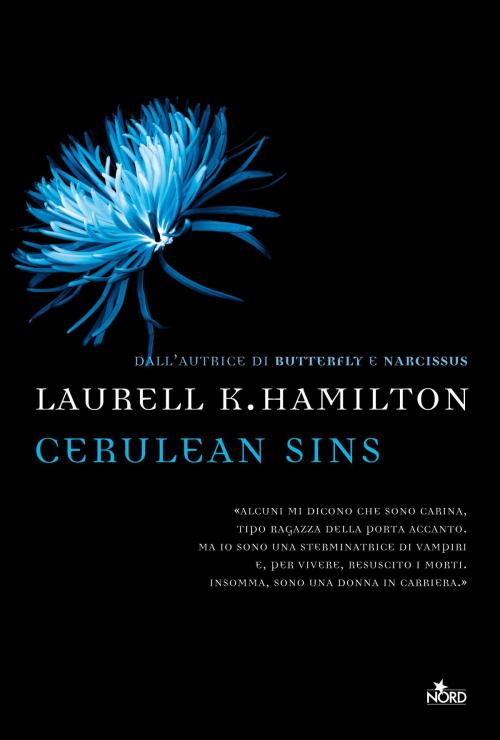 Cover of the book Cerulean Sins by Laurell K. Hamilton, Laurell K. Hamilton, Casa editrice Nord