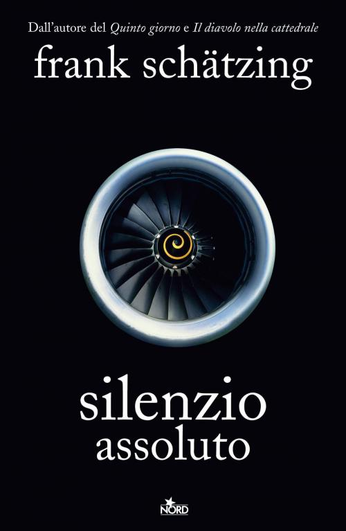 Cover of the book Silenzio Assoluto by Frank Schätzing, Casa Editrice Nord