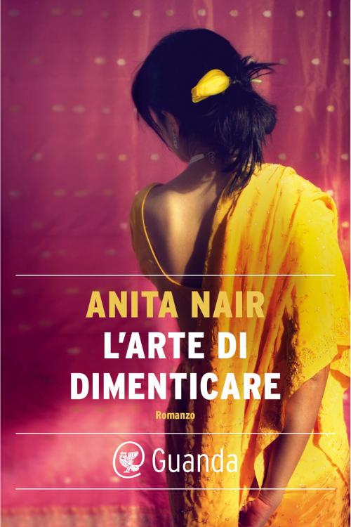 Cover of the book L'arte di dimenticare by Anita Nair, Guanda