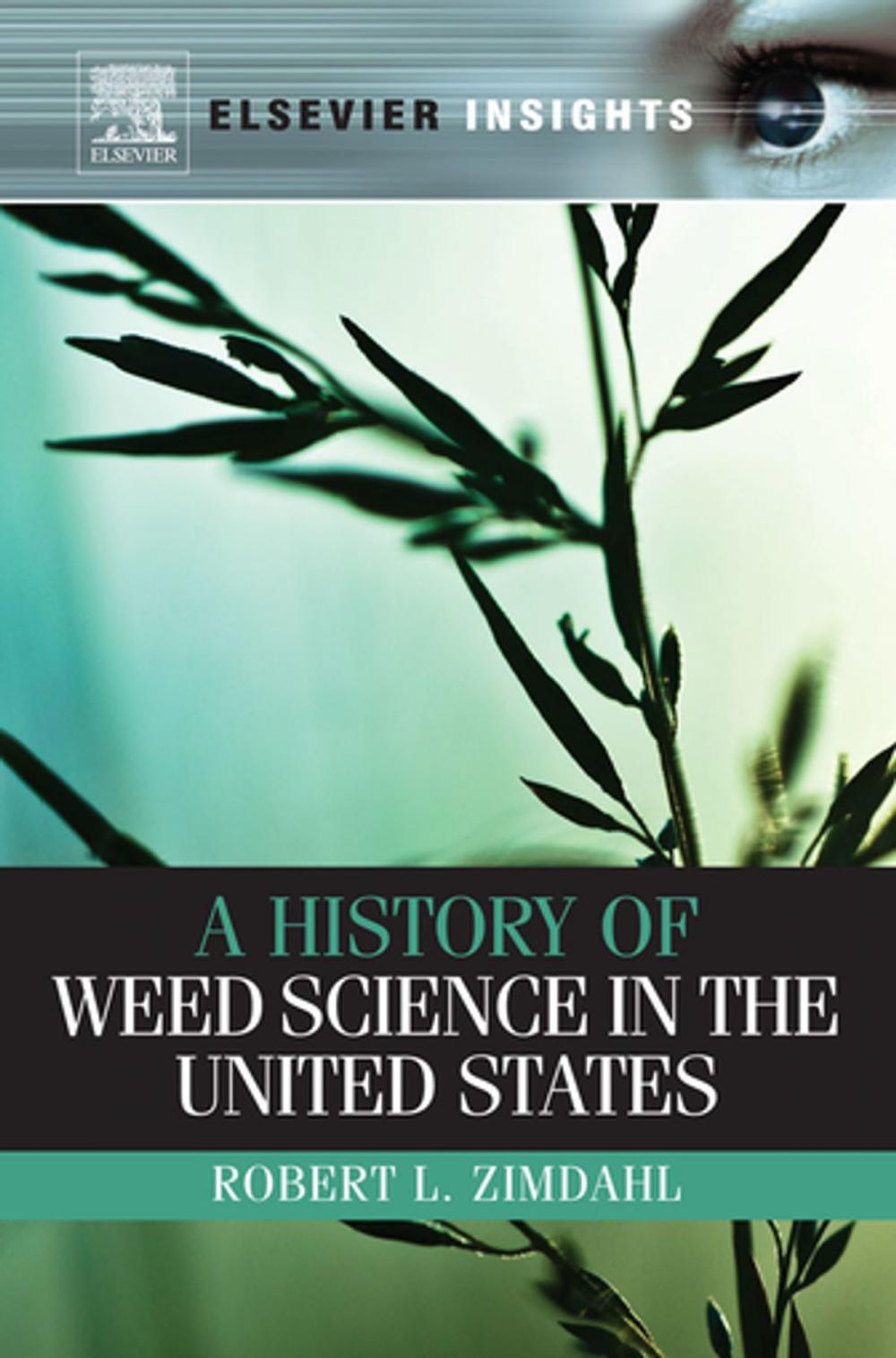 Big bigCover of A History of Weed Science in the United States