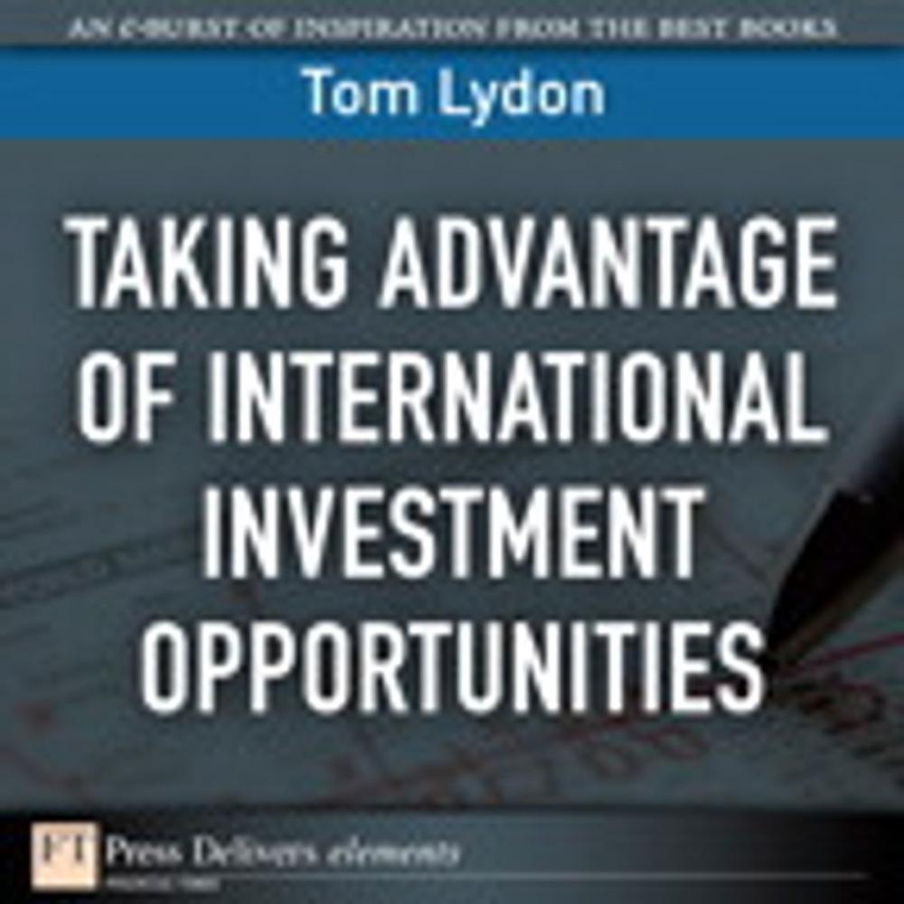 Big bigCover of Taking Advantage of International Investment Opportunities