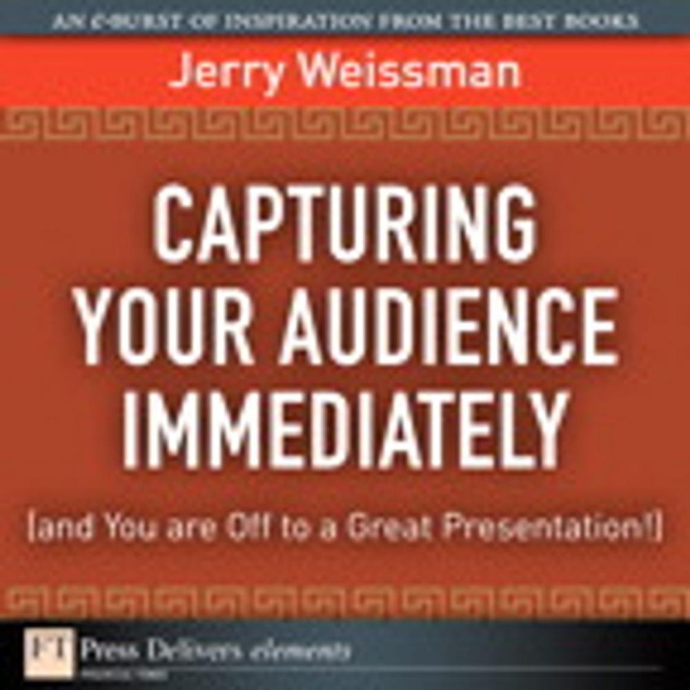 Big bigCover of Capturing Your Audience Immediately (and You are Off to a Great Presentation!)