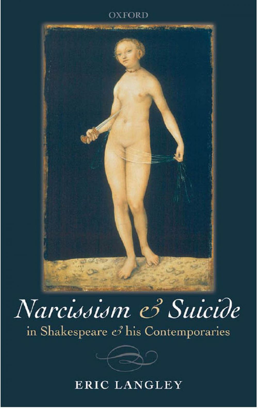 Big bigCover of Narcissism and Suicide in Shakespeare and his Contemporaries