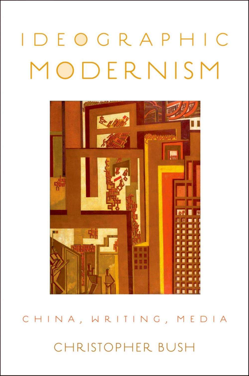 Big bigCover of Ideographic Modernism