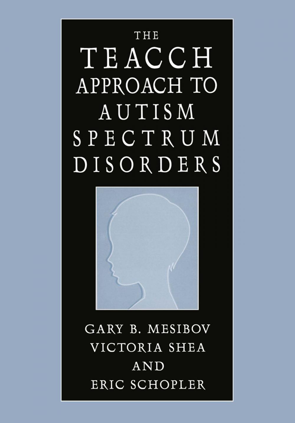 Big bigCover of The TEACCH Approach to Autism Spectrum Disorders
