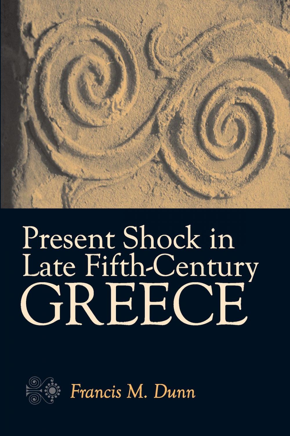 Big bigCover of Present Shock in Late Fifth-Century Greece