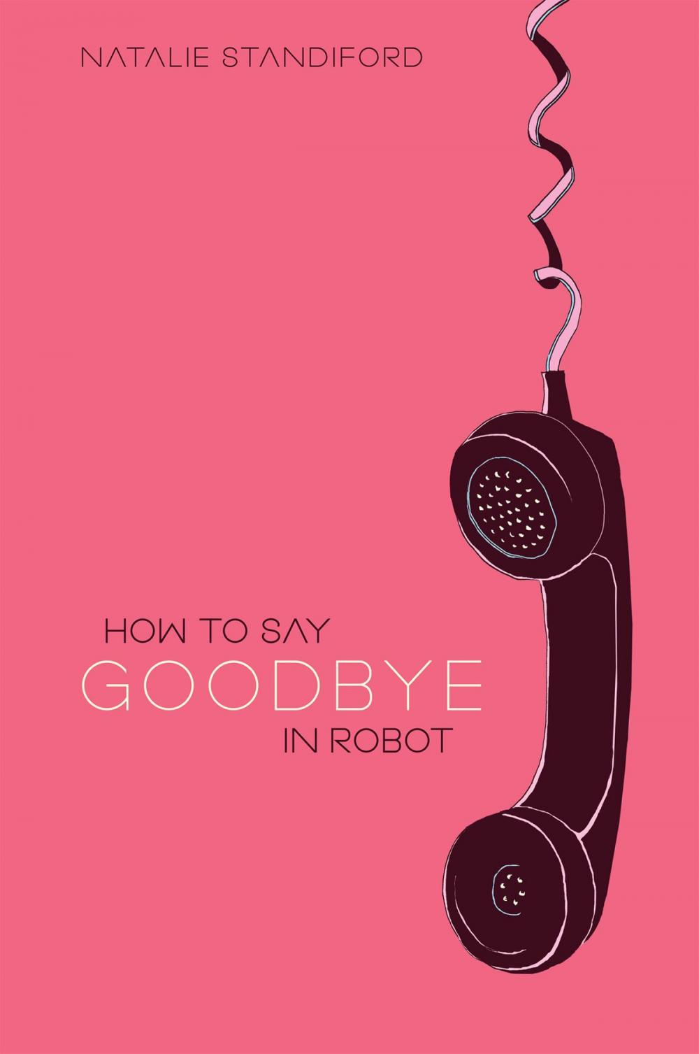 Big bigCover of How To Say Goodbye In Robot