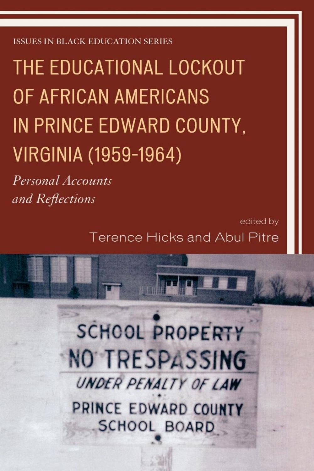 Big bigCover of The Educational Lockout of African Americans in Prince Edward County, Virginia (1959-1964)