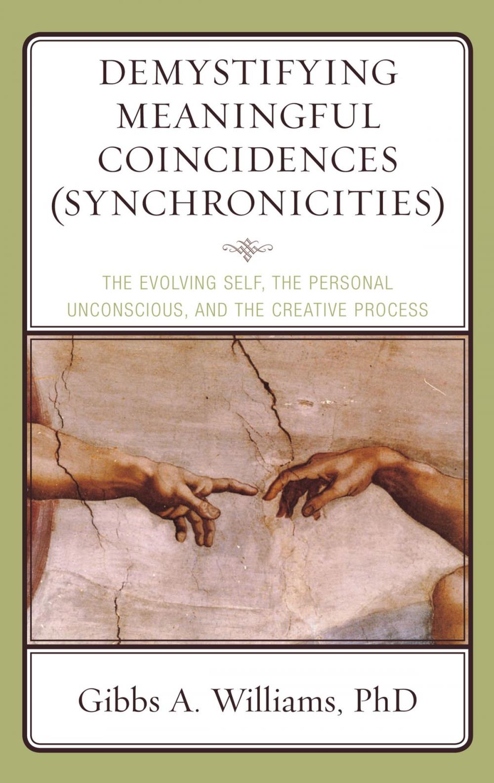 Big bigCover of Demystifying Meaningful Coincidences (Synchronicities)