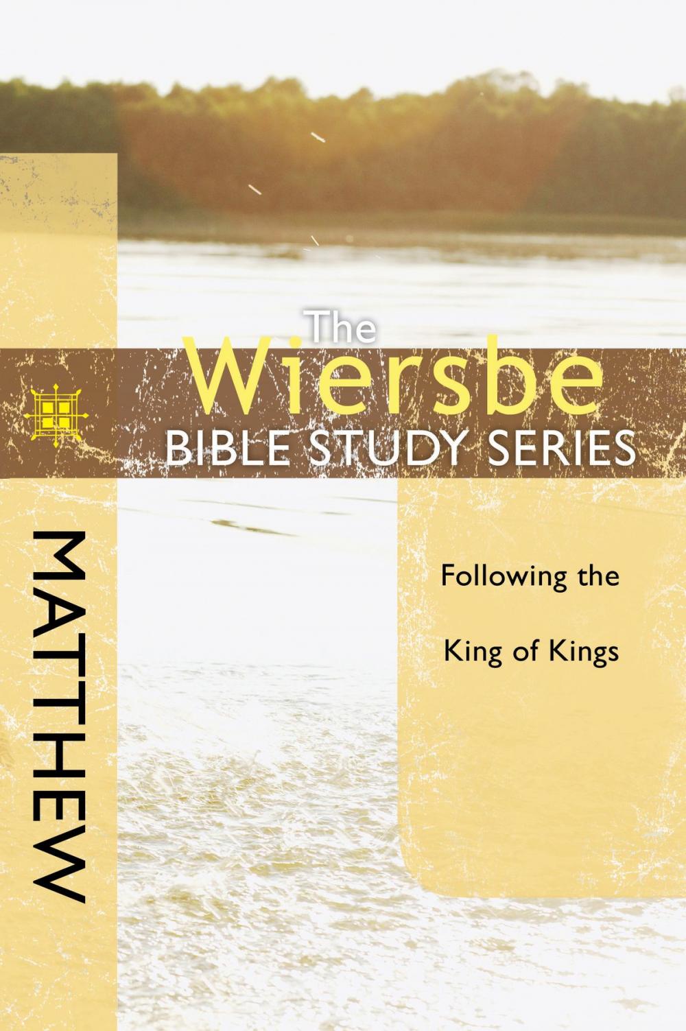 Big bigCover of The Wiersbe Bible Study Series: Matthew