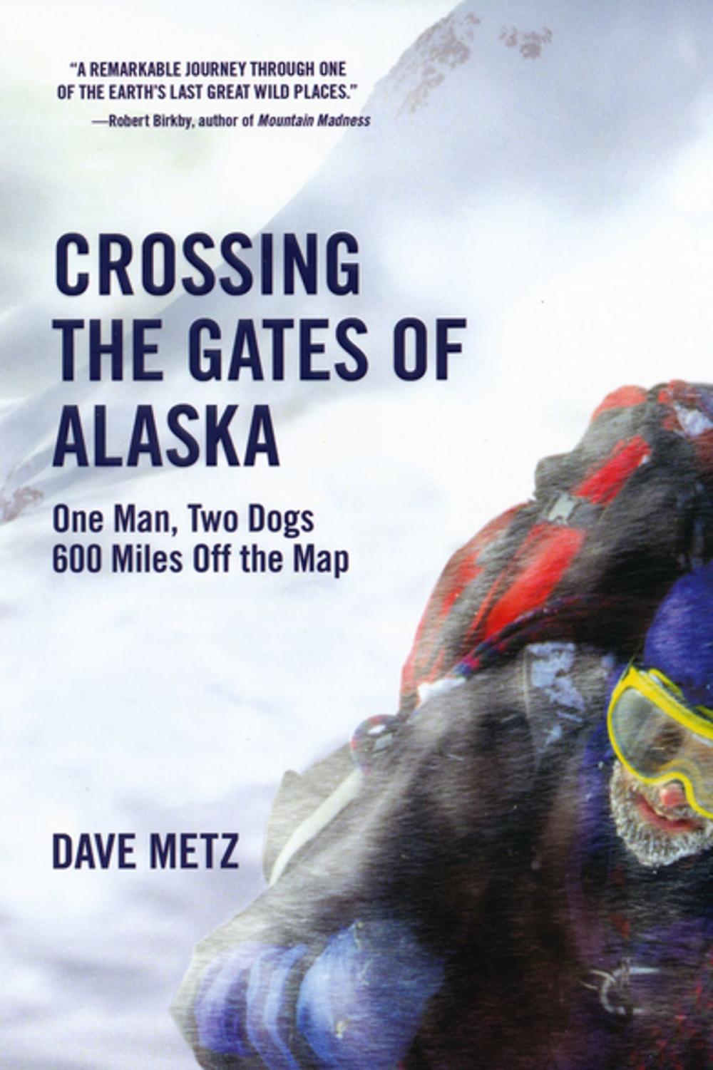 Big bigCover of Crossing The Gates of Alaska: