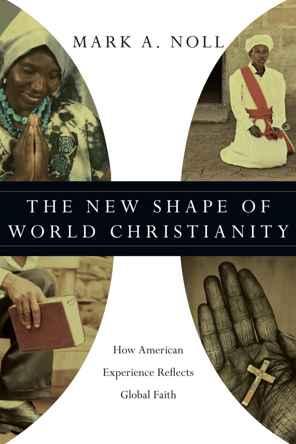 Big bigCover of The New Shape of World Christianity