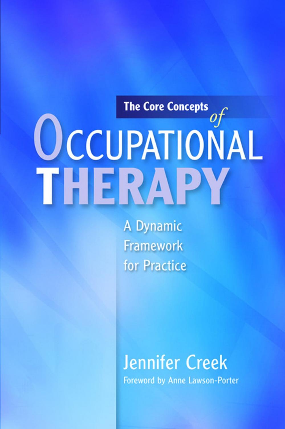 Big bigCover of The Core Concepts of Occupational Therapy