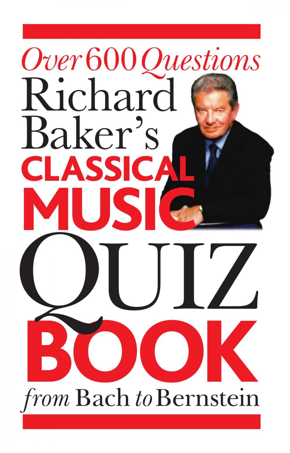 Big bigCover of Richard Baker's Classical Music Quiz Book