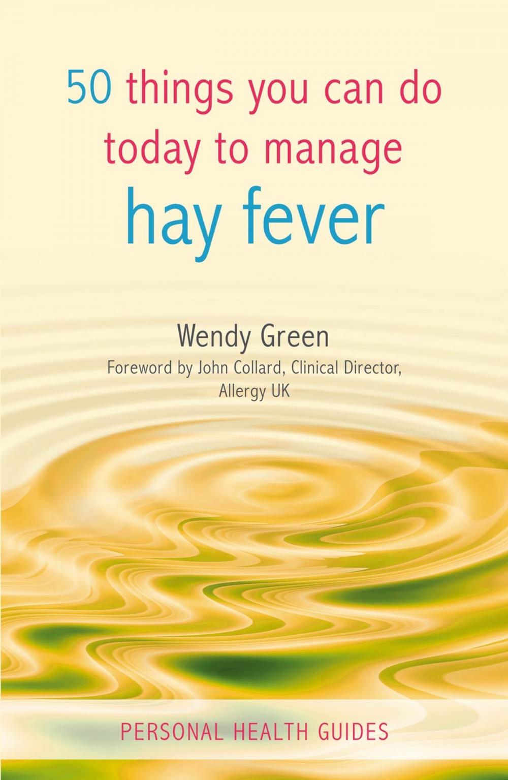 Big bigCover of 50 Things You Can Do Today to Manage Hay Fever