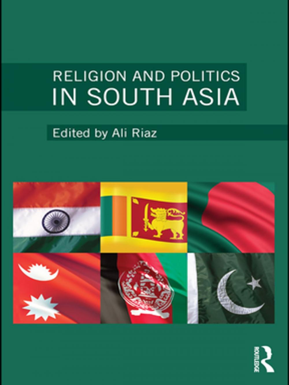 Big bigCover of Religion and Politics in South Asia