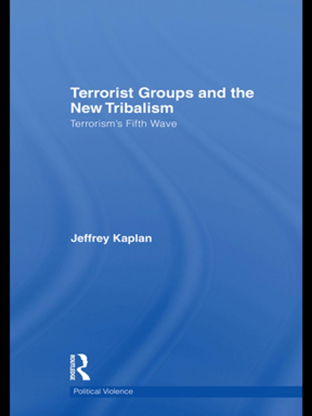 Big bigCover of Terrorist Groups and the New Tribalism