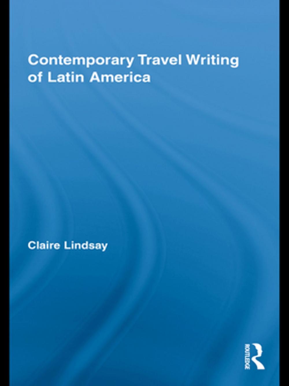 Big bigCover of Contemporary Travel Writing of Latin America