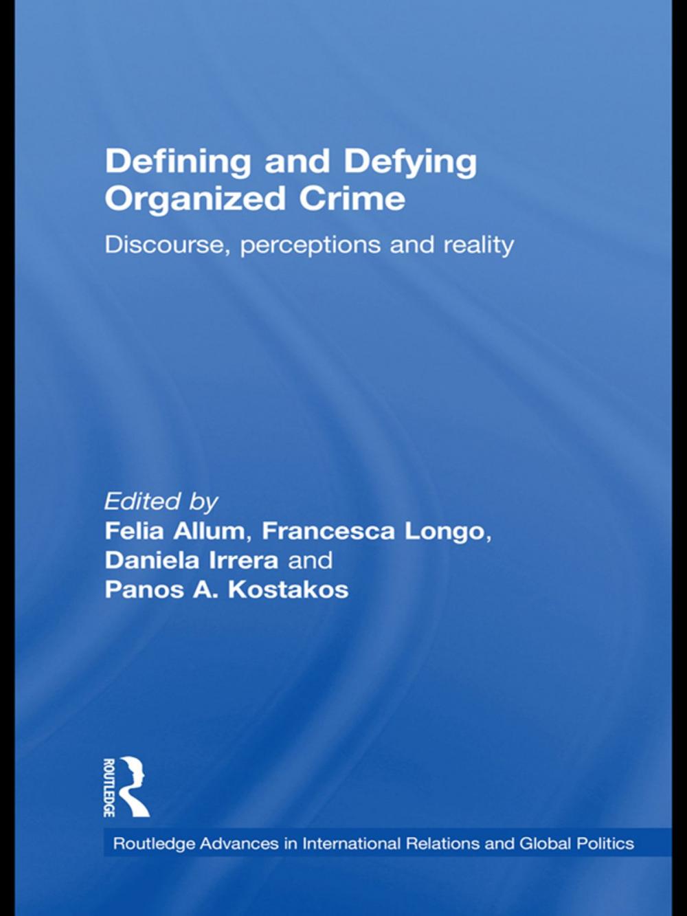 Big bigCover of Defining and Defying Organised Crime