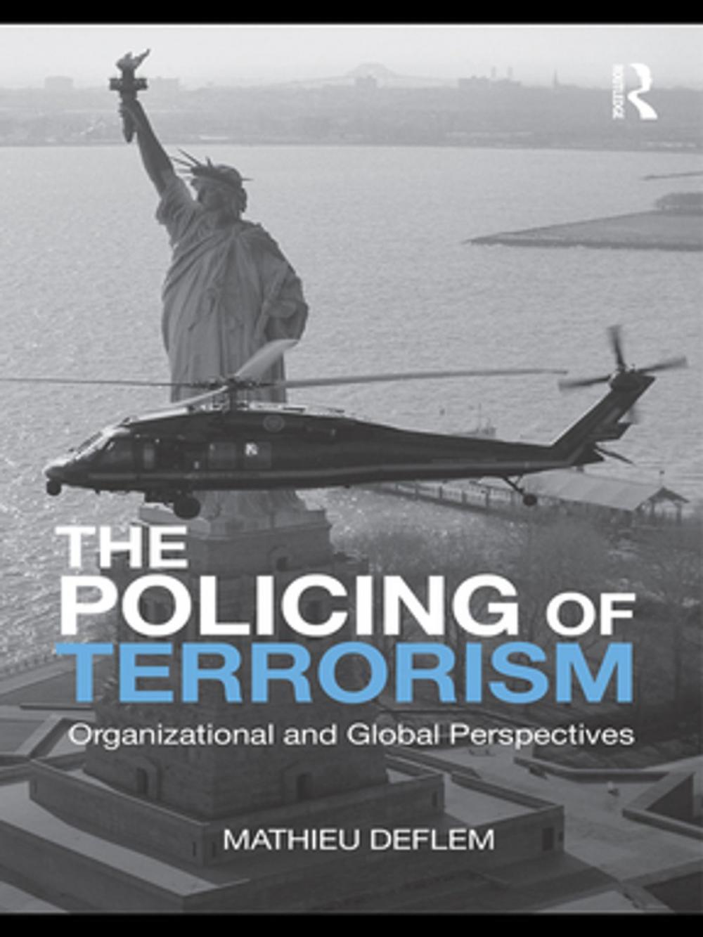 Big bigCover of The Policing of Terrorism