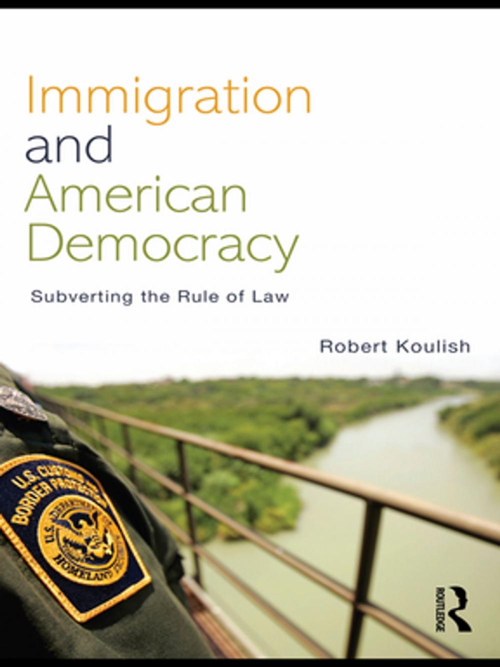 Big bigCover of Immigration and American Democracy