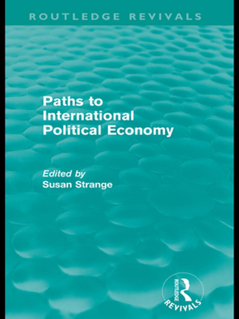 Big bigCover of Paths to International Political Economy (Routledge Revivals)