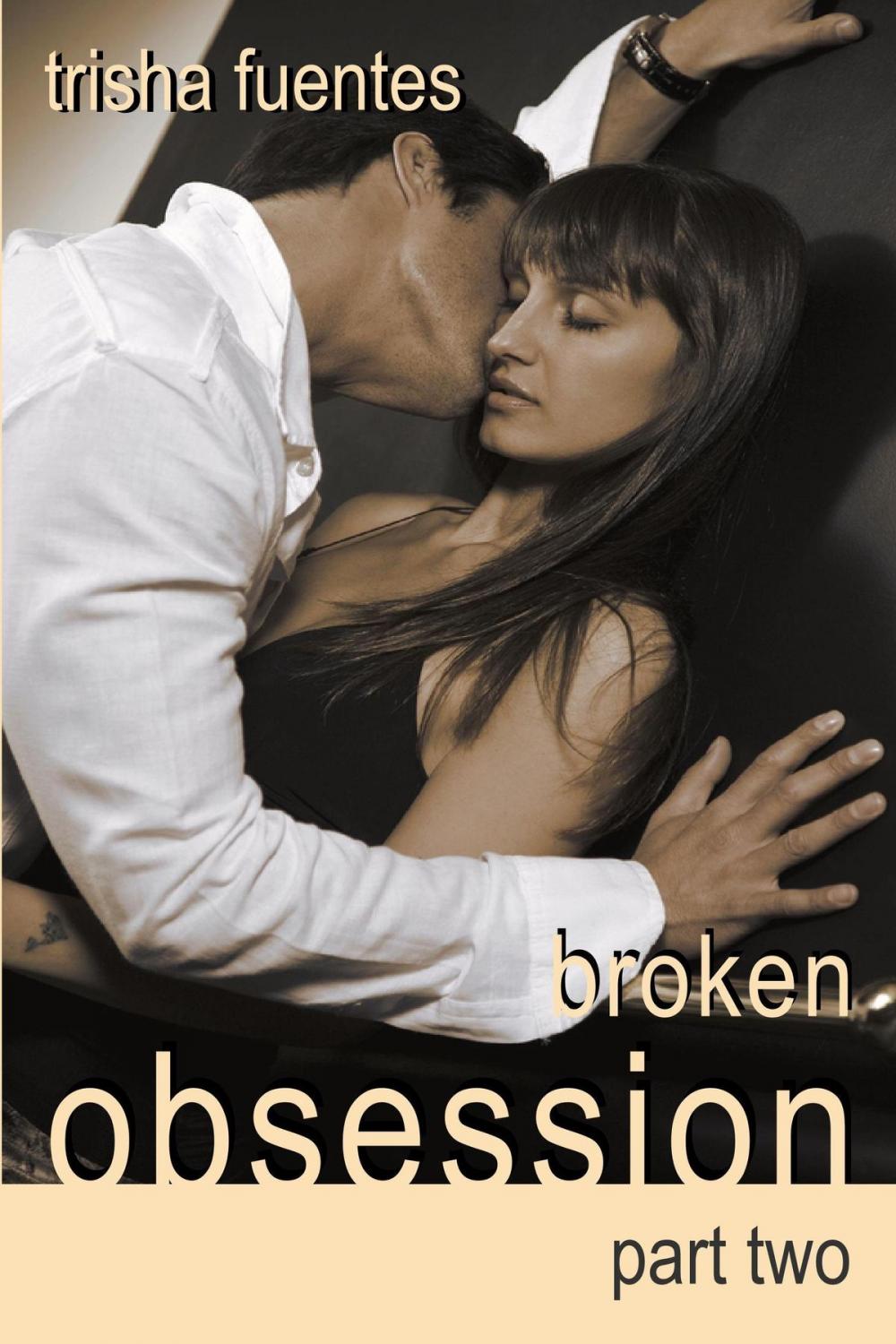 Big bigCover of Broken Obsession: Part Two