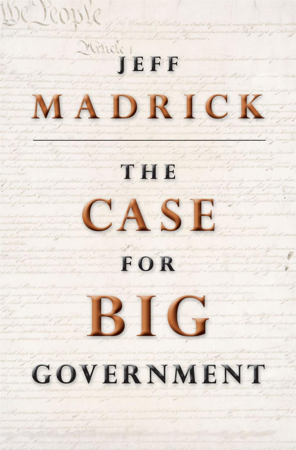 Big bigCover of The Case for Big Government