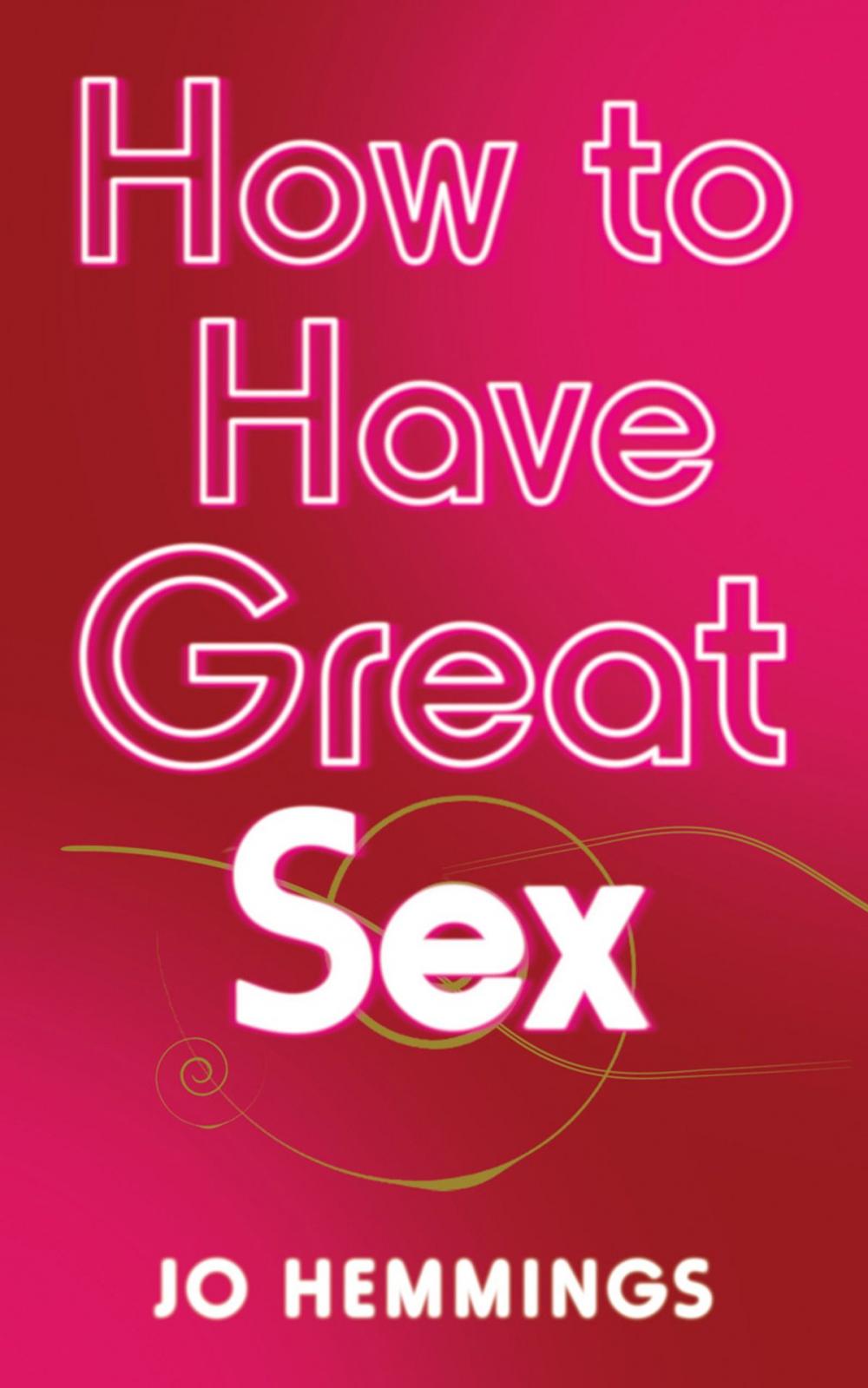 Big bigCover of How to Have Great Sex