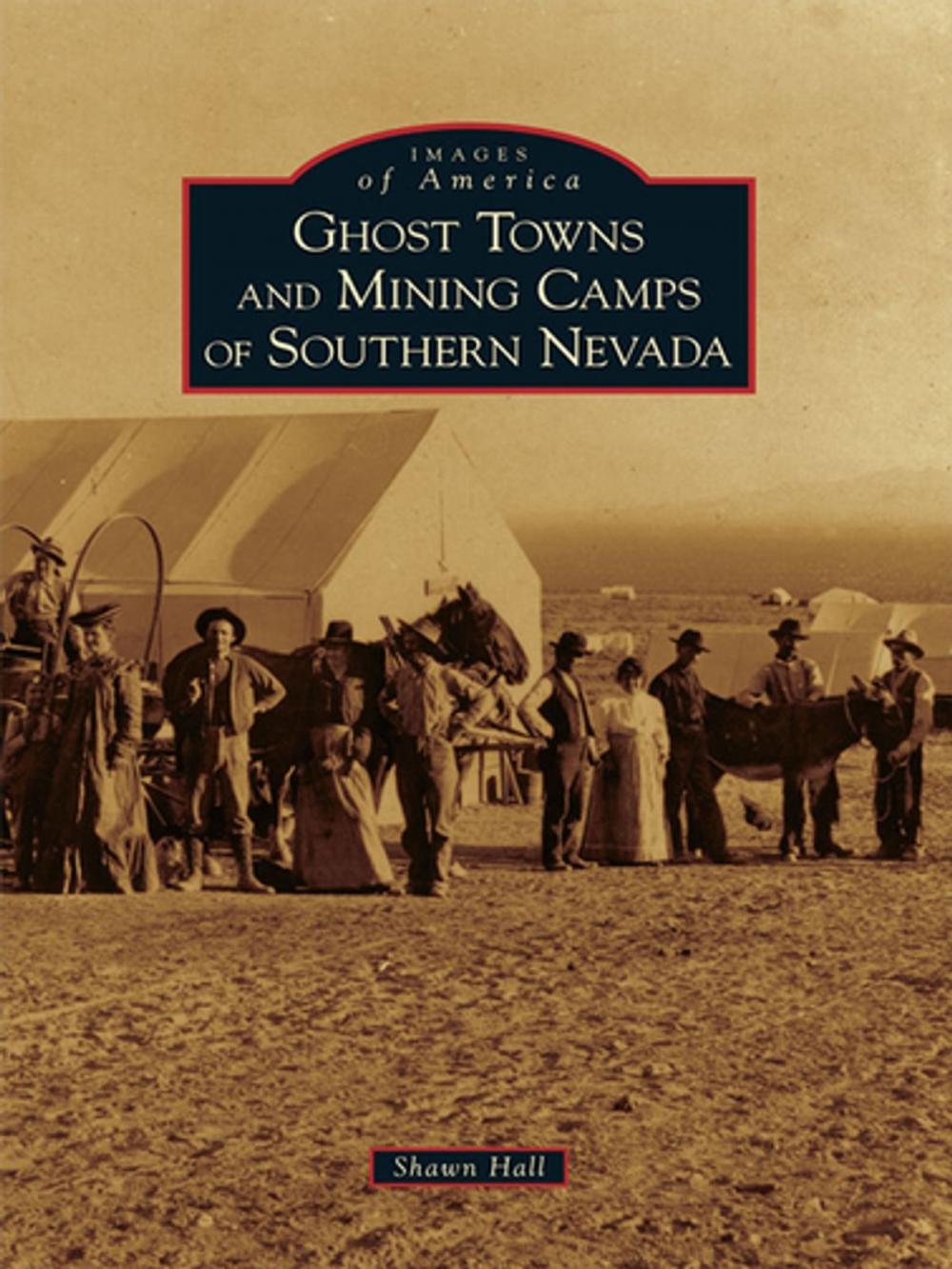 Big bigCover of Ghost Towns and Mining Camps of Southern Nevada