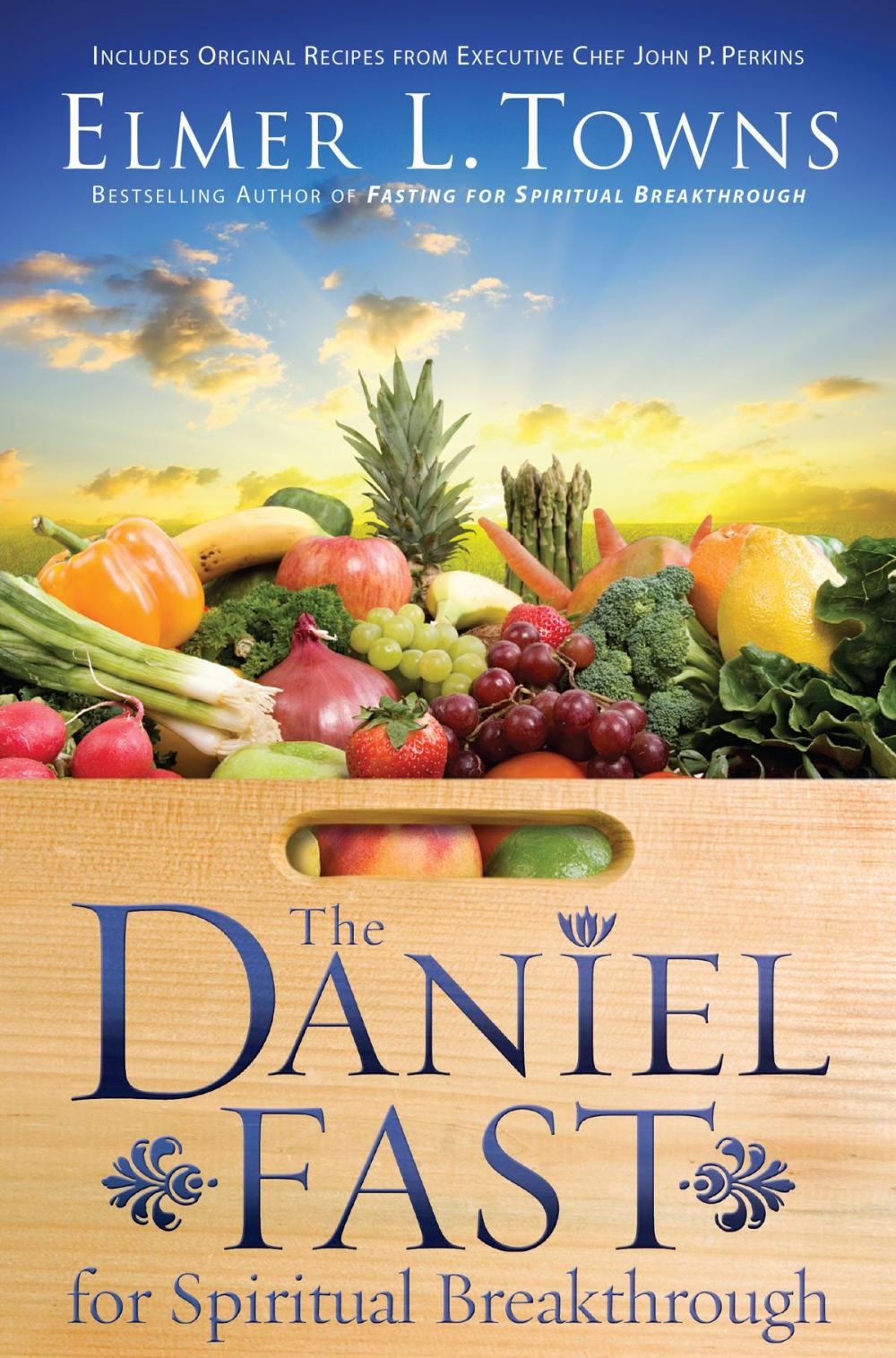 Big bigCover of The Daniel Fast for Spiritual Breakthrough