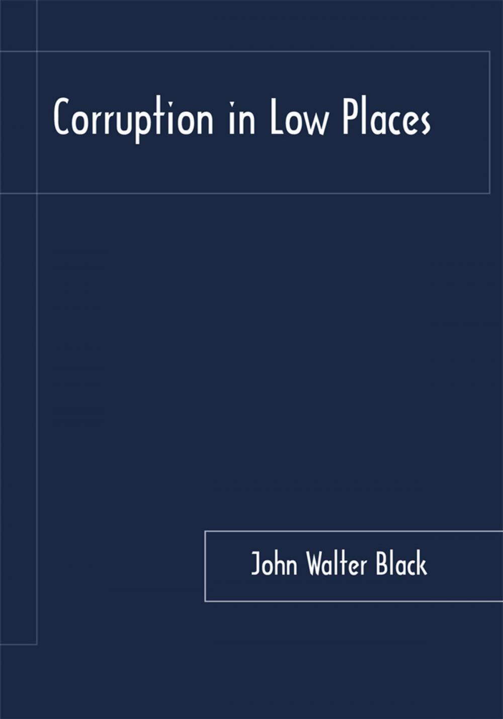 Big bigCover of Corruption in Low Places