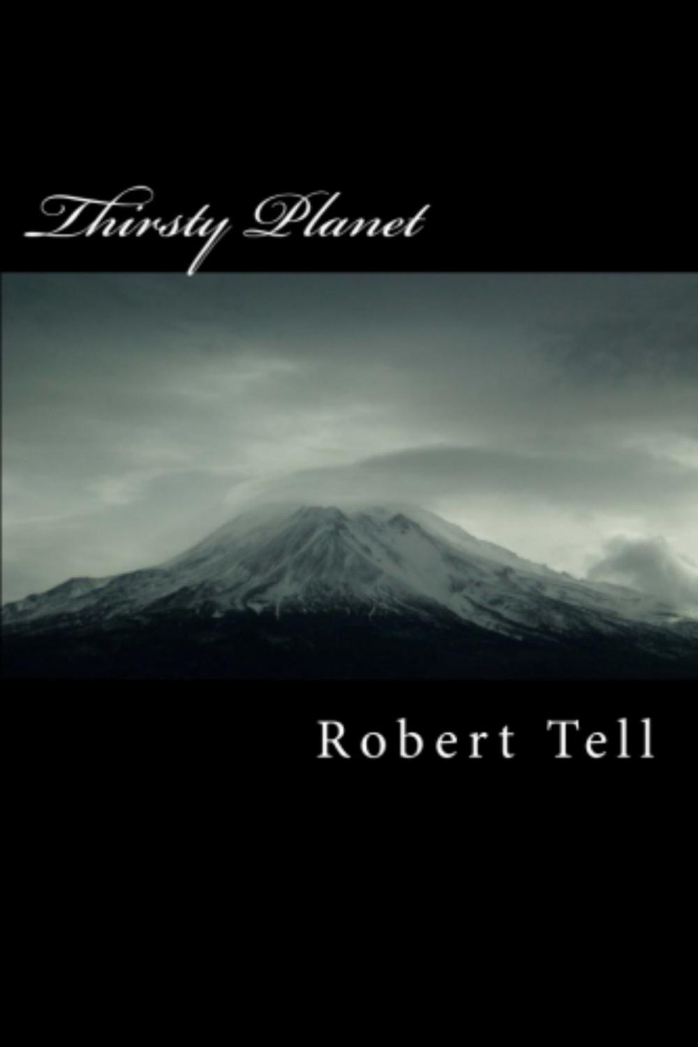 Big bigCover of Thirsty Planet, A Novel