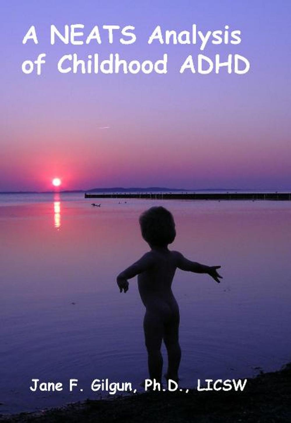 Big bigCover of A NEATS Analysis of Childhood Attention Deficit Hyperactivity Disorder (ADHD)