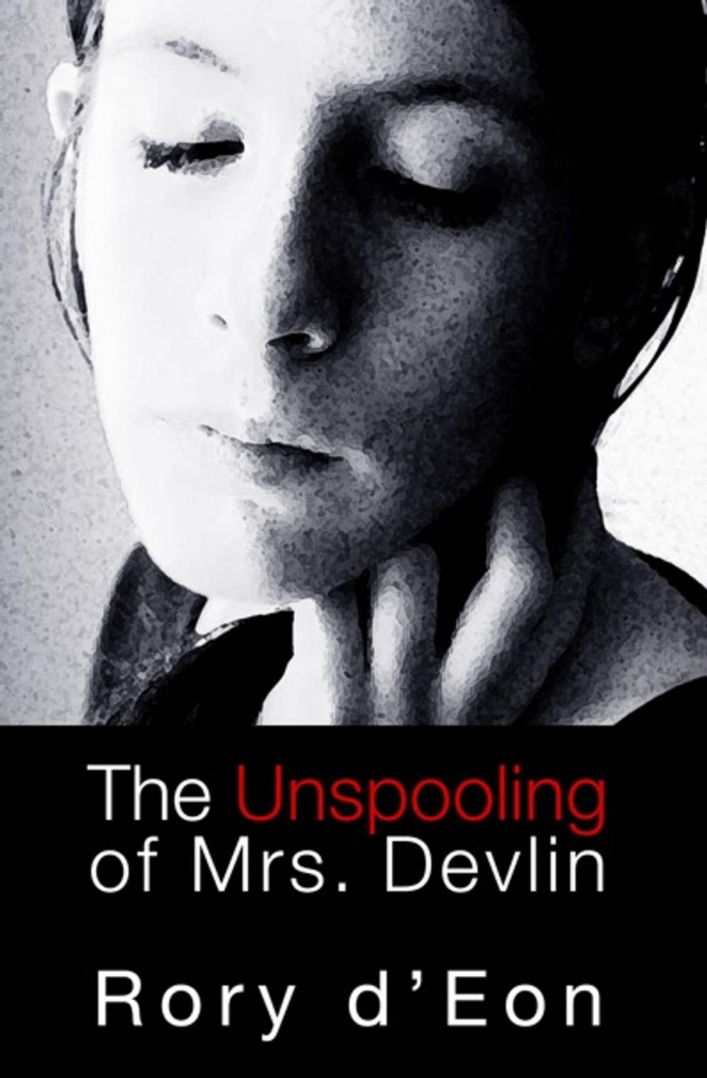 Big bigCover of The Unspooling of Mrs. Devlin