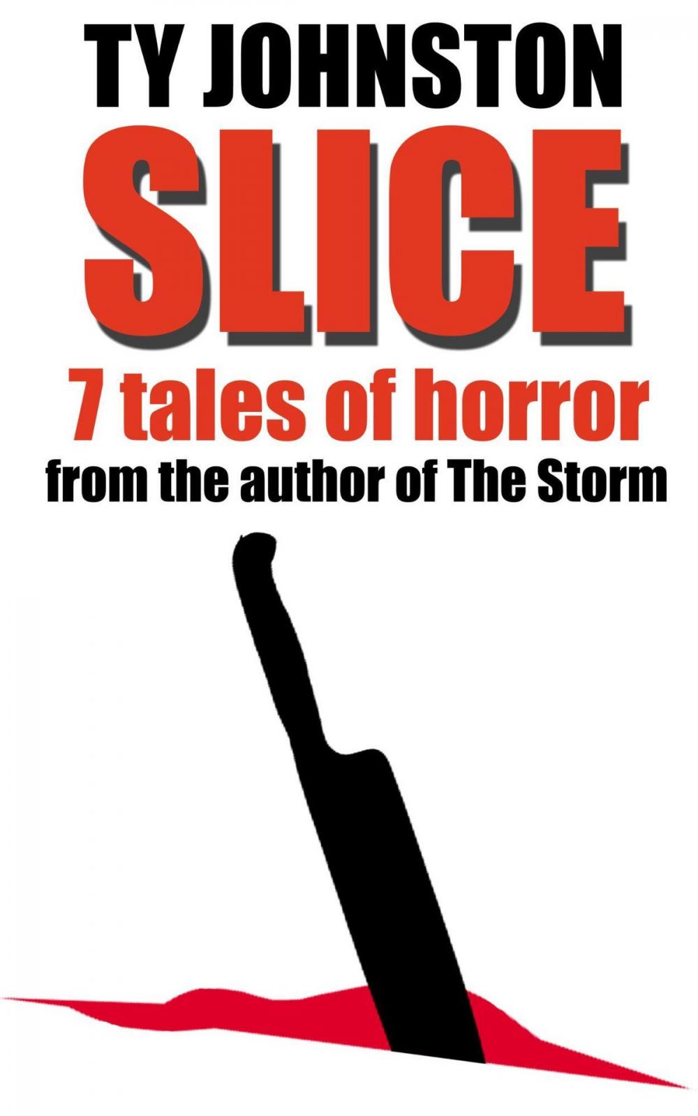 Big bigCover of Slice: Seven Tales of Horror