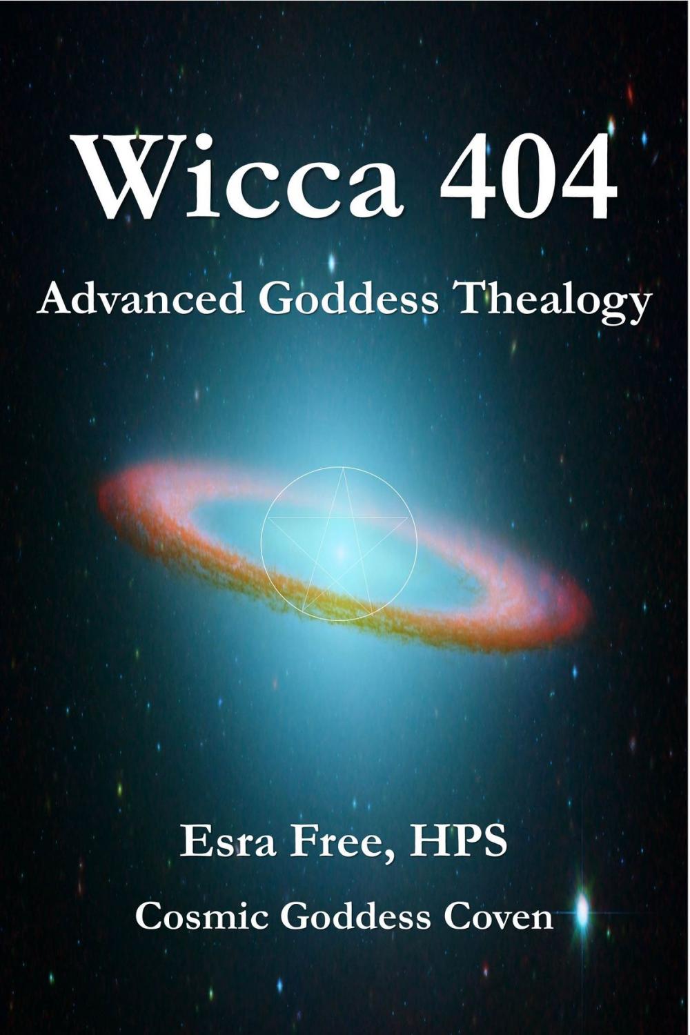 Big bigCover of Wicca 404: Advanced Goddess Thealogy